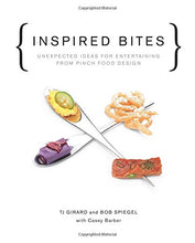 Load image into Gallery viewer, Inspired Bites: Unexpected Ideas for Entertaining from Pinch Food Design